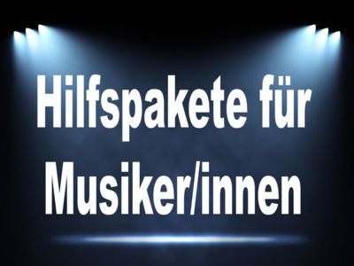 Hilfspakete für Musiker/innen